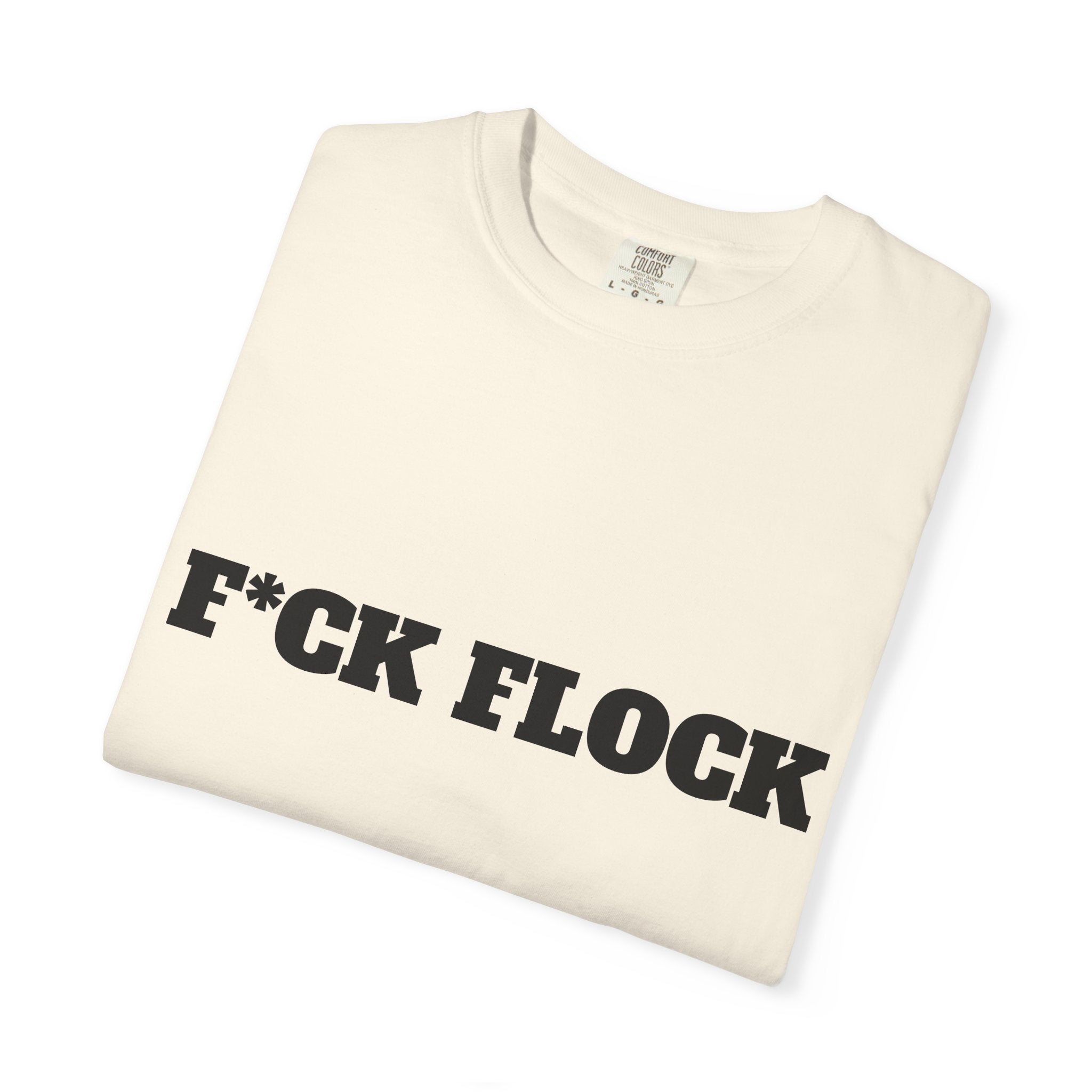 F*CK FLOCK Tee